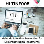 HLTINF005 Maintain Infection Prevention for Skin Penetration Treatments